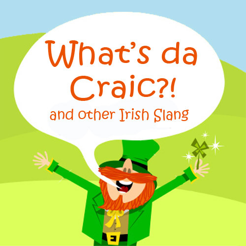 Irish Slang Words AZ Learn English in Ireland